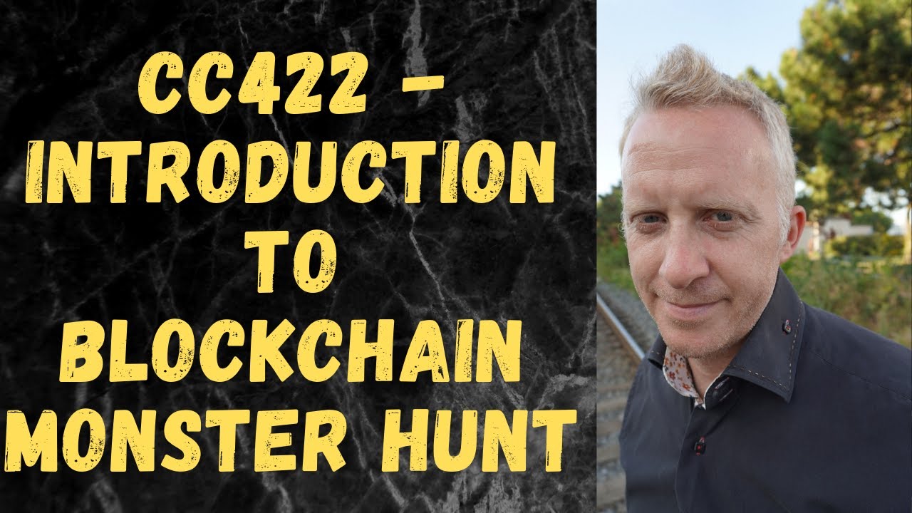 CC422 - Introduction to Blockchain Monster Hunt