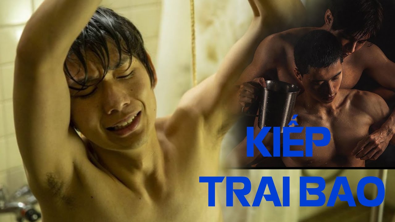 KIẾP TRAI BAO | Phim Đam Mỹ | Bị tú ông cho đi khách và hậu quả