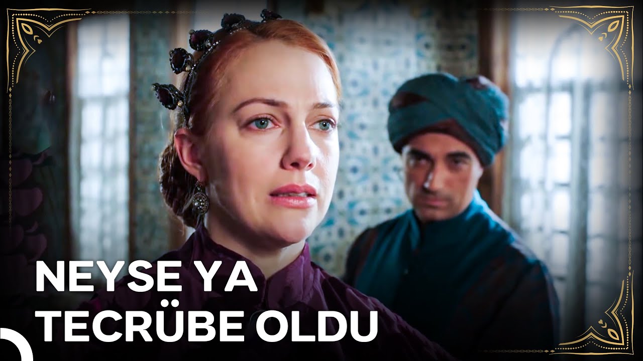 Şah Sultan'ın Zekasını Hafife Almışım...