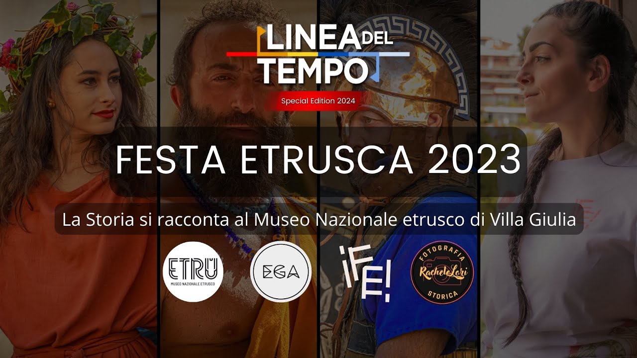 Festa Etrusca 2023 dal Museo Nazionale Etrusco di Villa Giulia (Linea del Tempo)