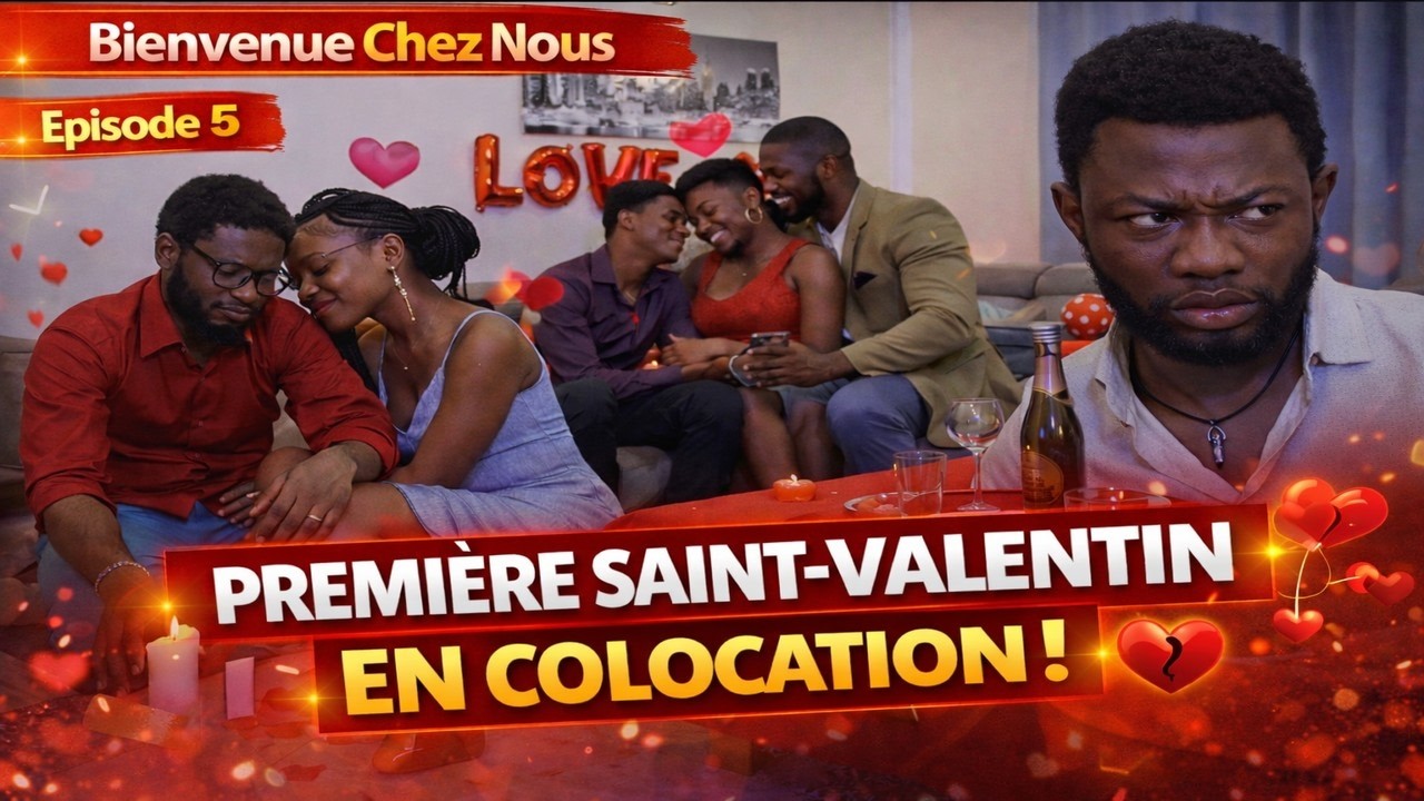 Bienvenue Chez Nous (Episode 5) - Une Soirée Romantique Qui Tourne au Drame
