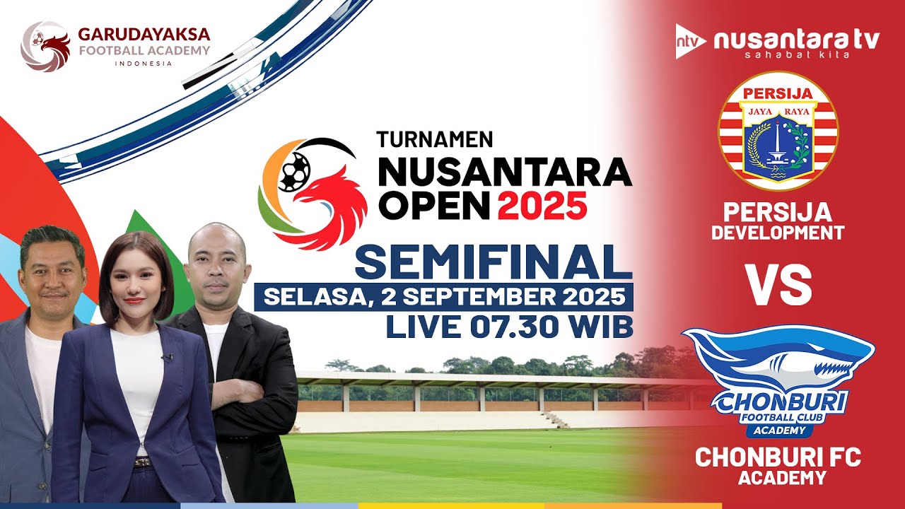 [LIVE] Persija Development vs Chonburi FC Academy - Nusantara Open 2025 | NTV