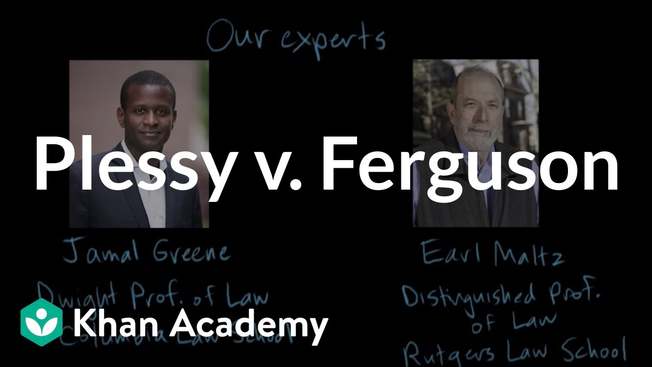 Plessy v. Ferguson | The Gilded Age (1865-1898) | US history | Khan Academy