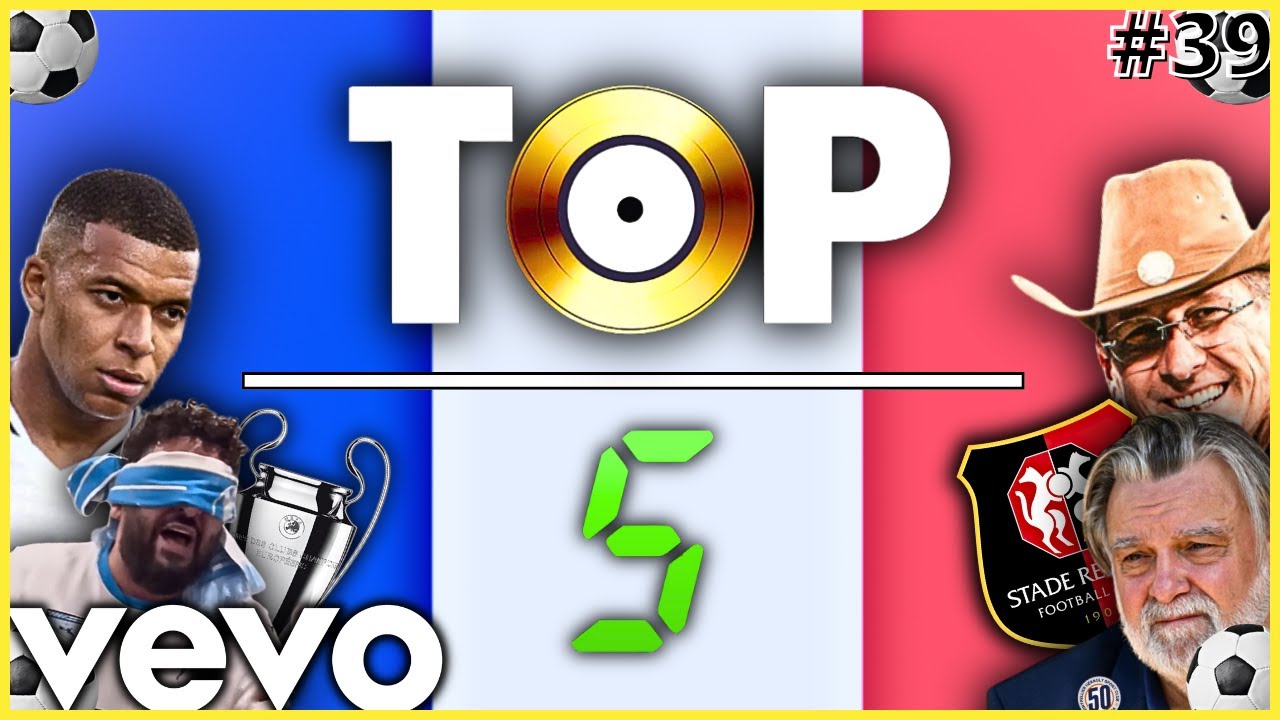 TOP 5 Ligue 1 - Football Français (Parodie classement CStar) #39