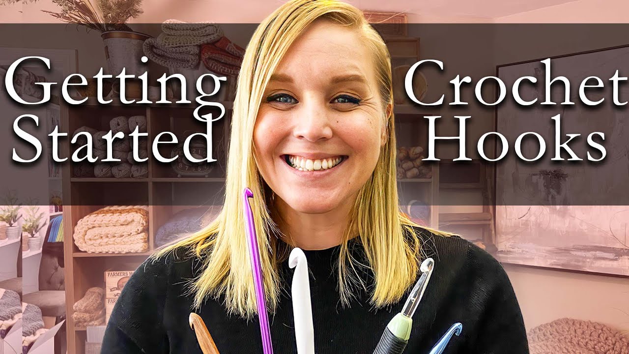 Choosing Crochet Hooks