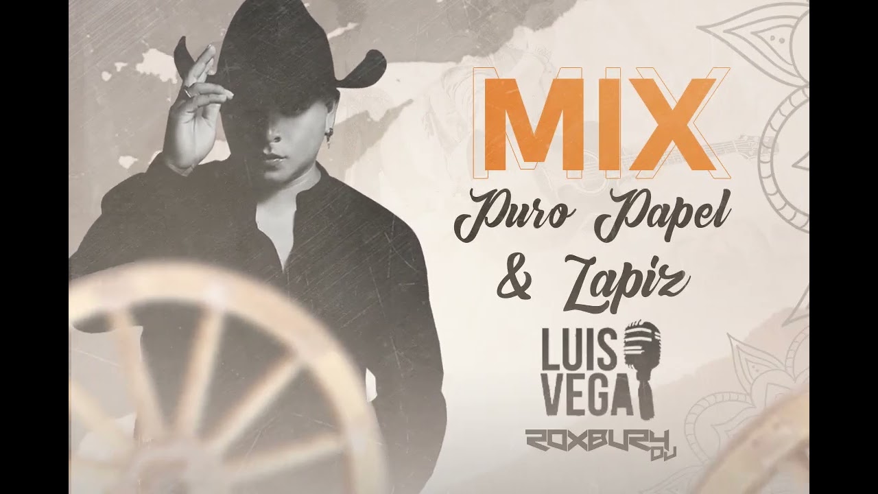 ✖ MIX PURO PAPEL Y LAPIZ   LUIS VEGA X DJ ROXBURY ✖