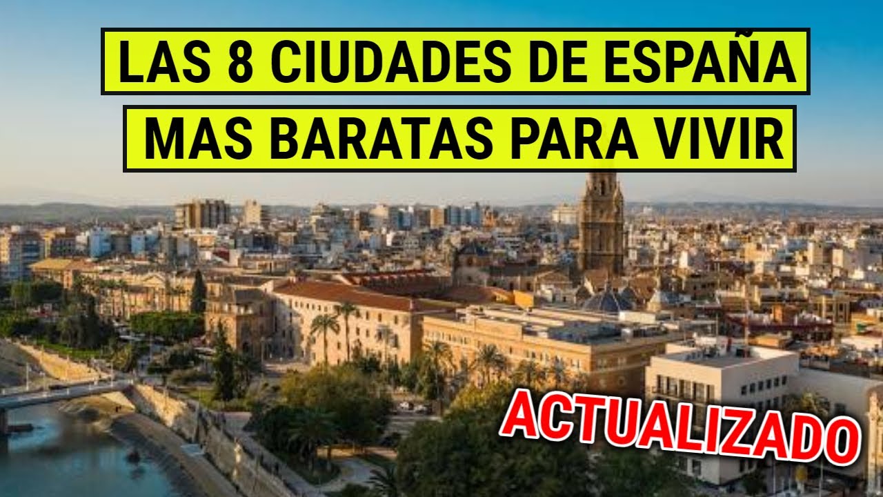 Las 8 CIUDADES de ESPAÑA mas BARATAS para vivir | 2024