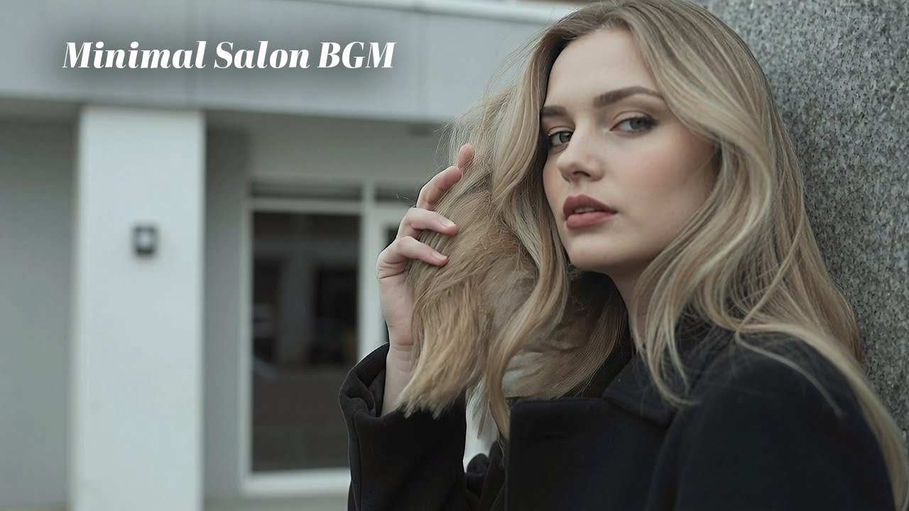SALON MUSIC Vol.42 | Minimal Background Music for Modern Hair Salons
