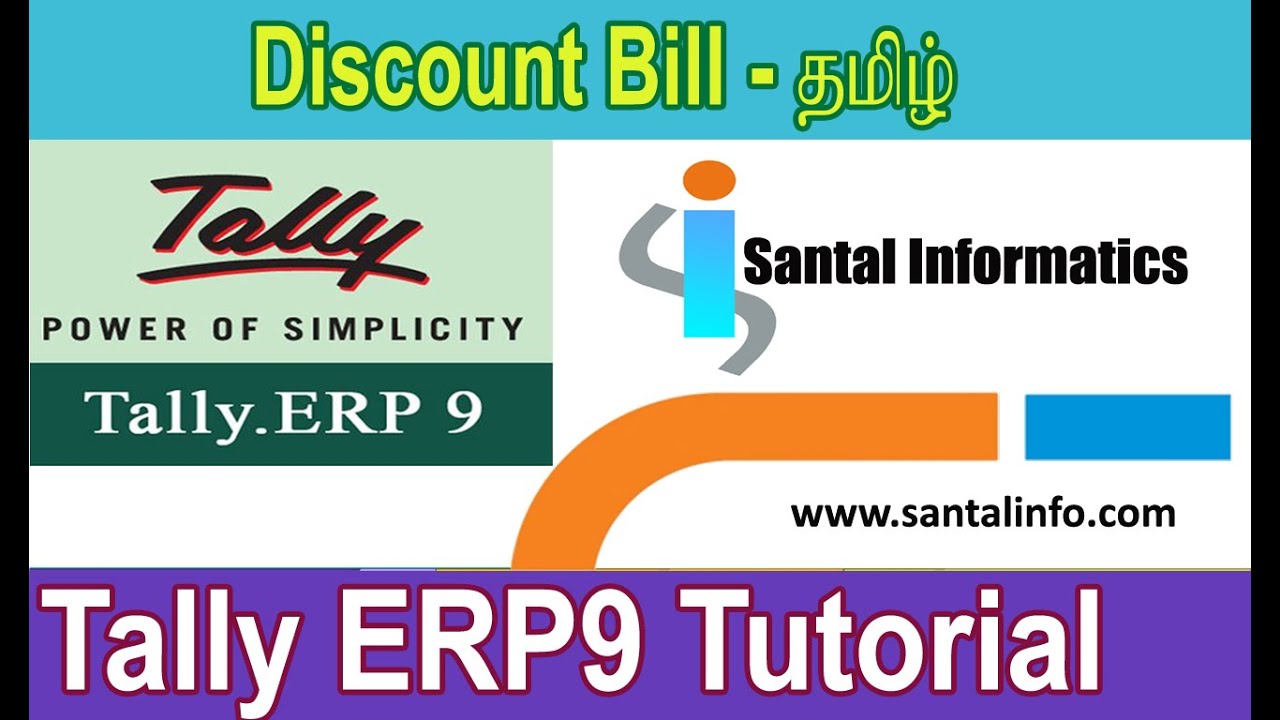 Tally Erp9 Discount Bill ( தமிழ் ) || Santal Informatics - Learning Point