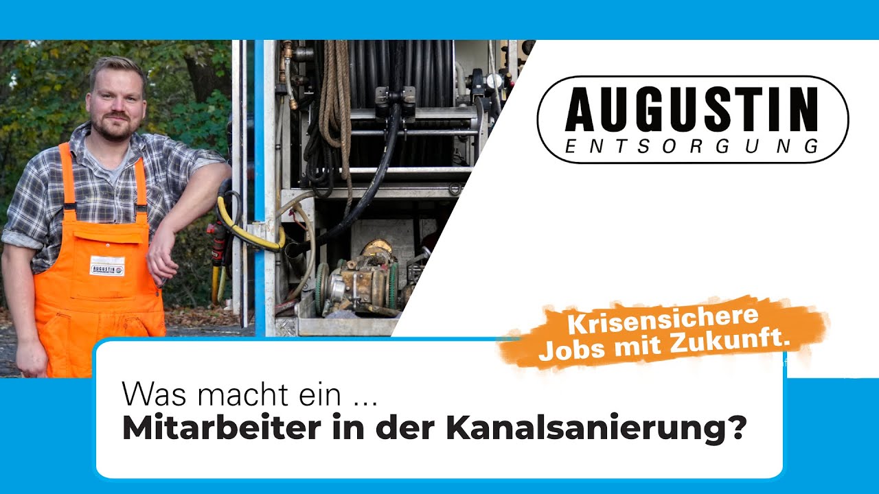 Was macht ein Mitarbeiter in der Kanalsanierung? | Augustin Entsorgung - Jetzt Bewerben!