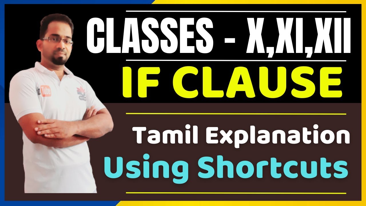If clause | If Clause Explanation in Tamil | If Clause Grammar in English | @kalvitube