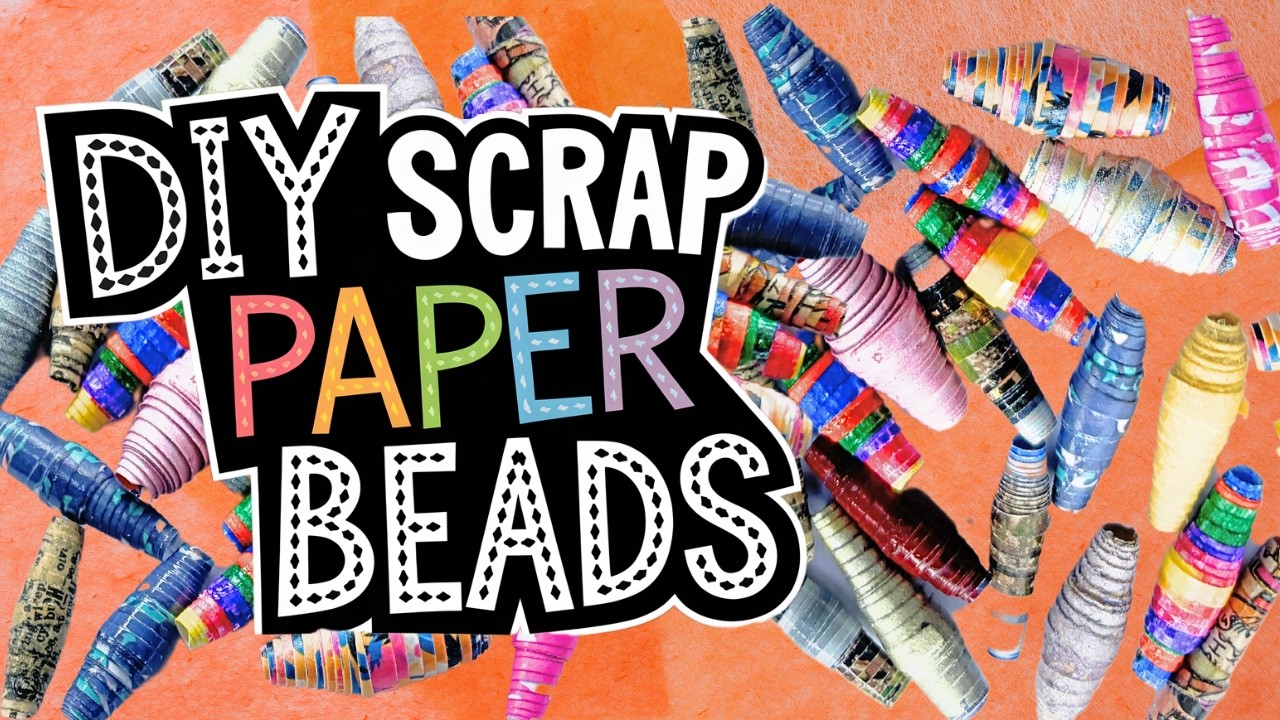 DIY Paper Beads from SCRAP PAPER! Easy & Budget-Friendly