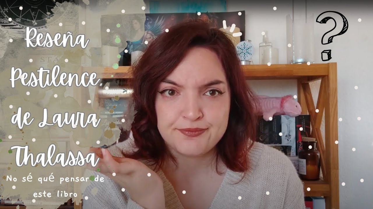 RESEÑA PESTILENCE, DE LAURA THALASSA ☢️//ESTOY CONFUSA...//La estantería de la bruja🔮