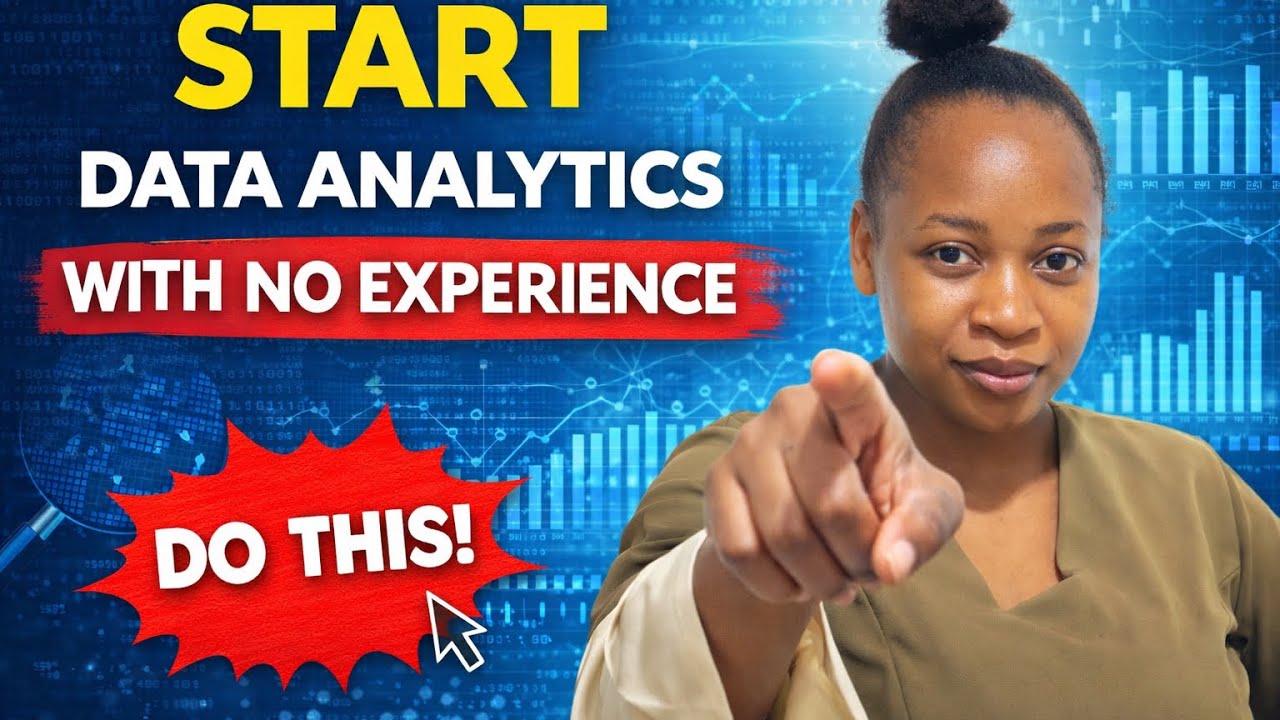 How to Start Data Analytics With No Experience
