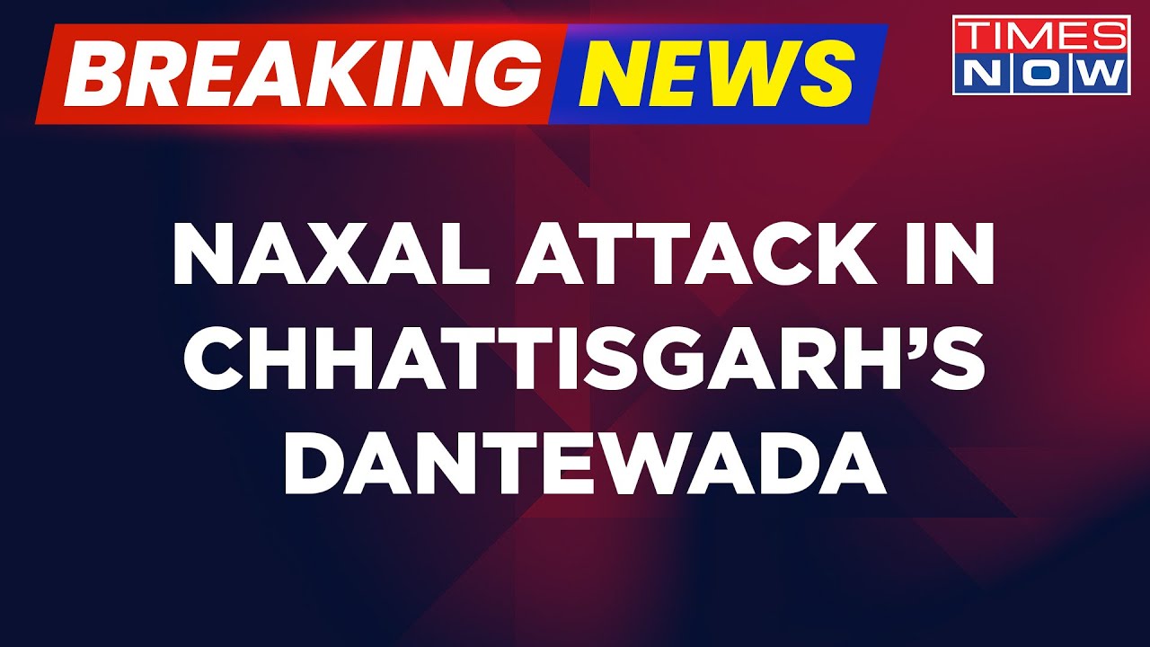Breaking News | Naxal Attack Dantewada | 10 Jawans Martyred In Chhattisgarh Maoist Attack| Times Now