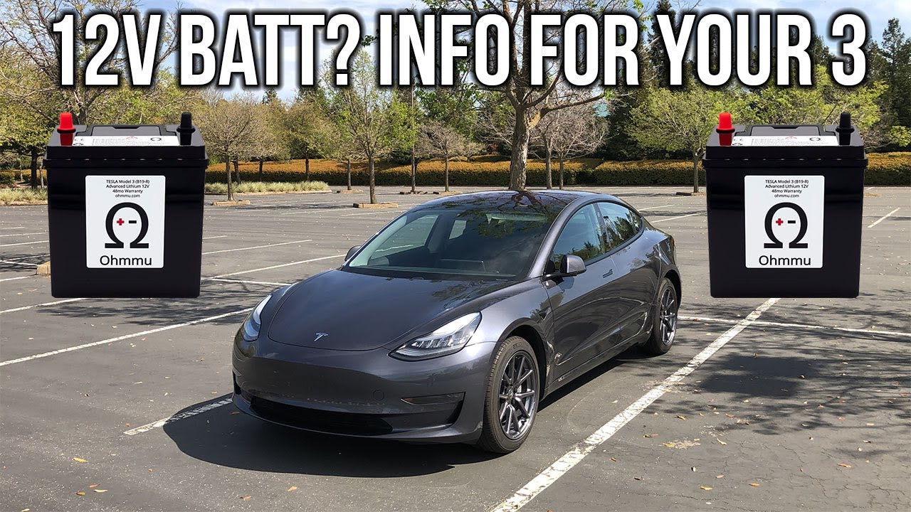 Tesla&rsquo;s Have A 12V Battery?  12V Battery Info. For Your Tesla Model 3 or Y