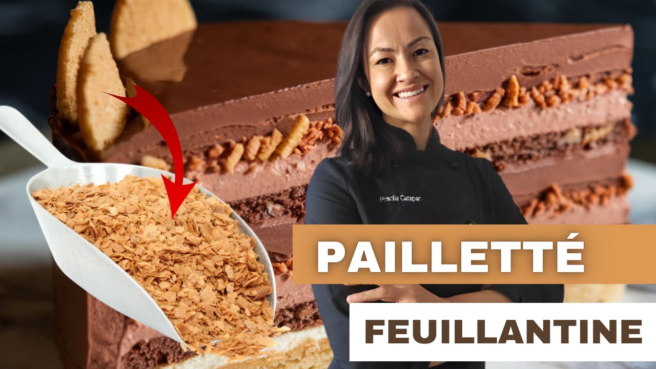 Pailleté Feuillantine: Receita Francesa Crocante e Irresistível | Muito Fácil e barato