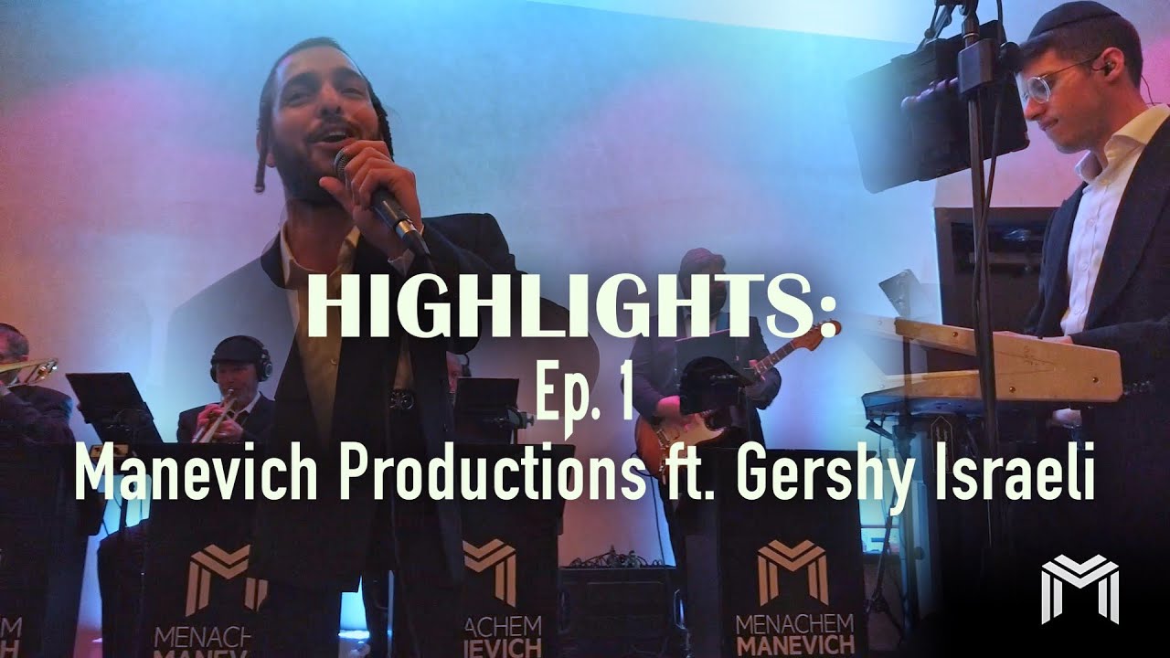 HIGHLIGHTS: Ep. 1 -  Feat.  Gershy Israeli
