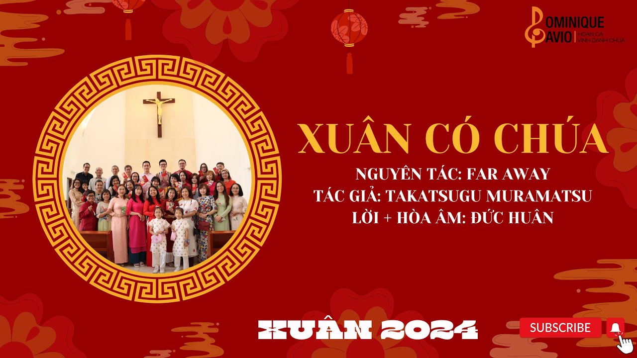 XUÂN CÓ CHÚA | Takatsugu Muramatsu | Đức Huân 🎶Ca đoàn Dominique Savio - Nhà nguyện Regina Mundi