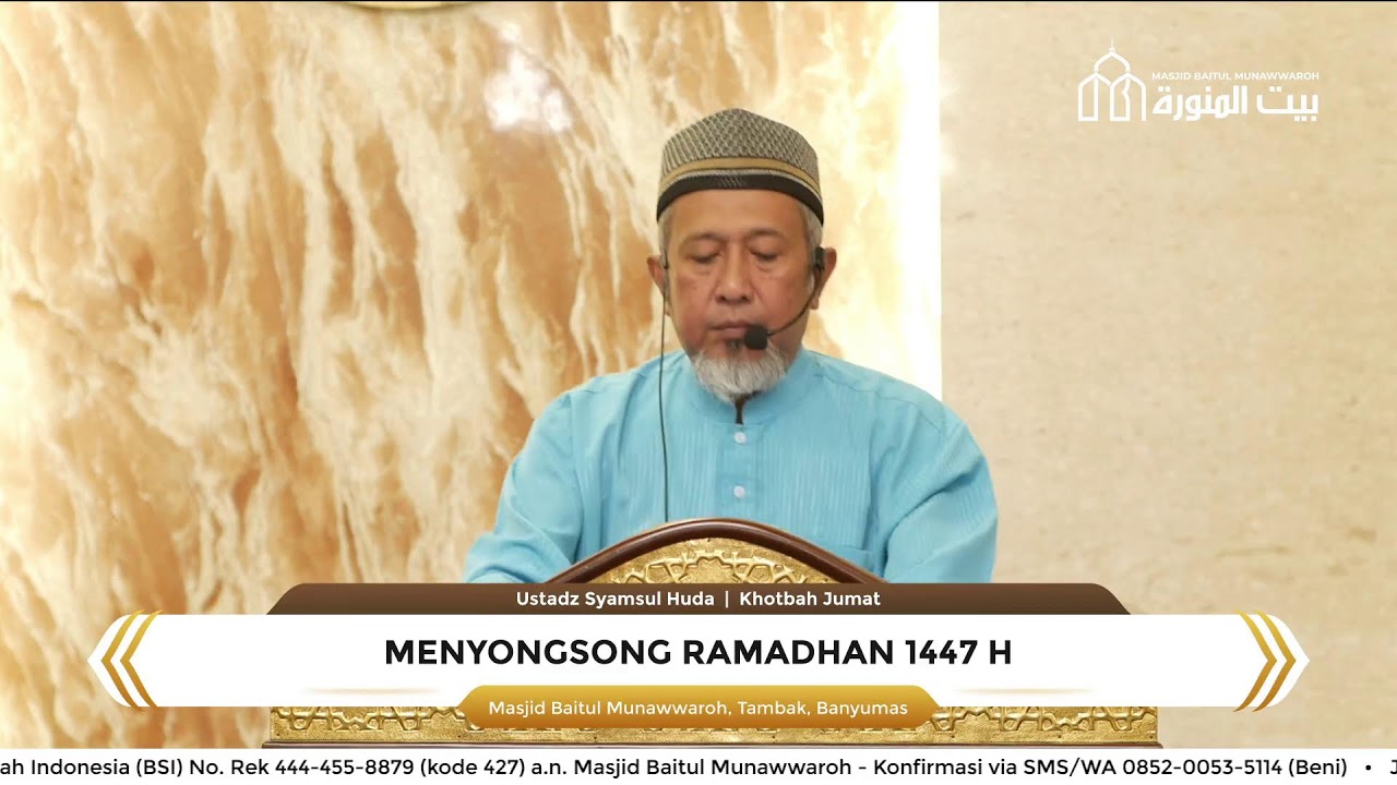 LIVE: Khutbah Jumat - Menyongsong Ramadhan 1447 H - Ustadz Syamsul Huda