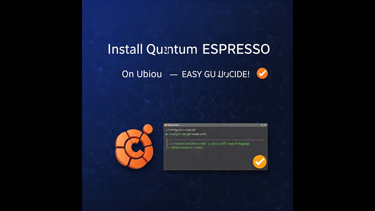 Install Quantum Espresso on Ubuntu |Quantum Espresso