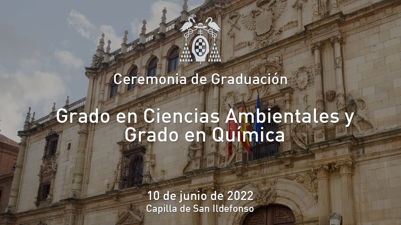 Graduación del Grado en Ciencias Ambientales y del Grado en Química · 10/06/2022