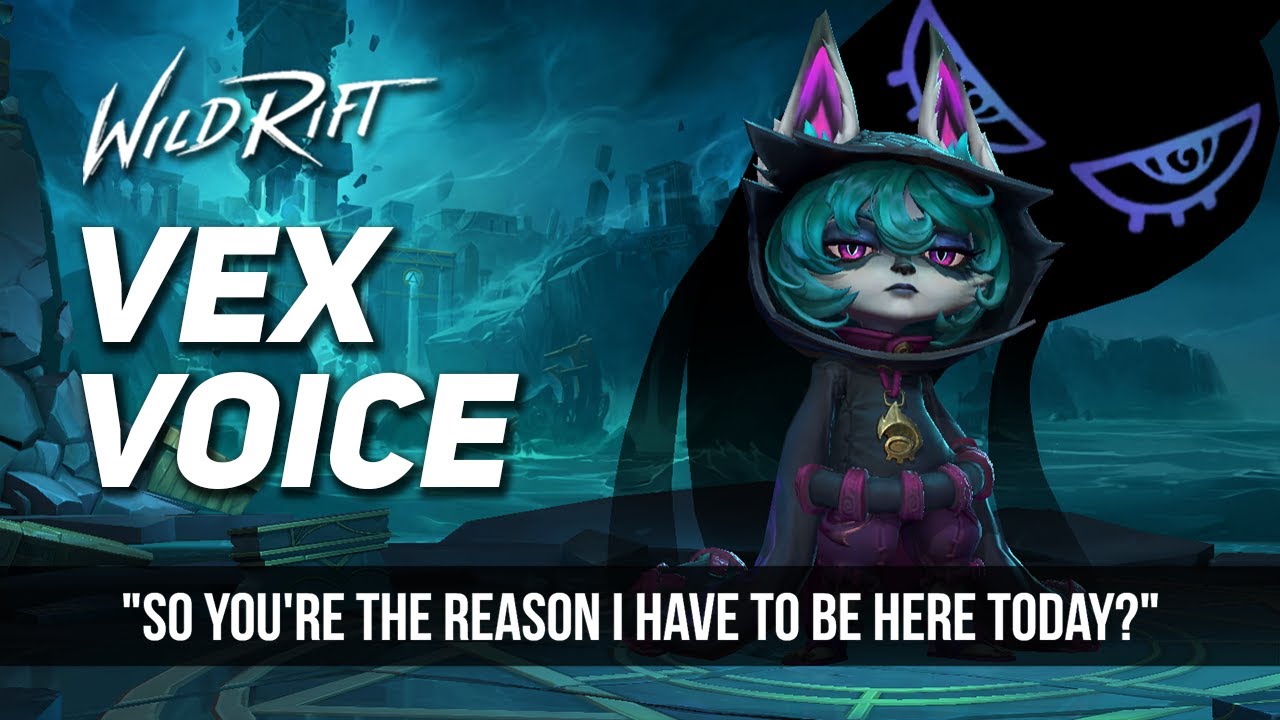 Vex Voice Lines Wild Rift | Vex Voice Quotes/Audio LOL Wild Rift