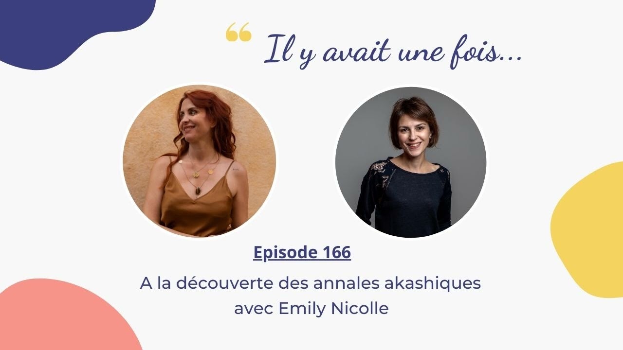 A la d&eacute;couverte des annales akashiques avec Emily Nicolle