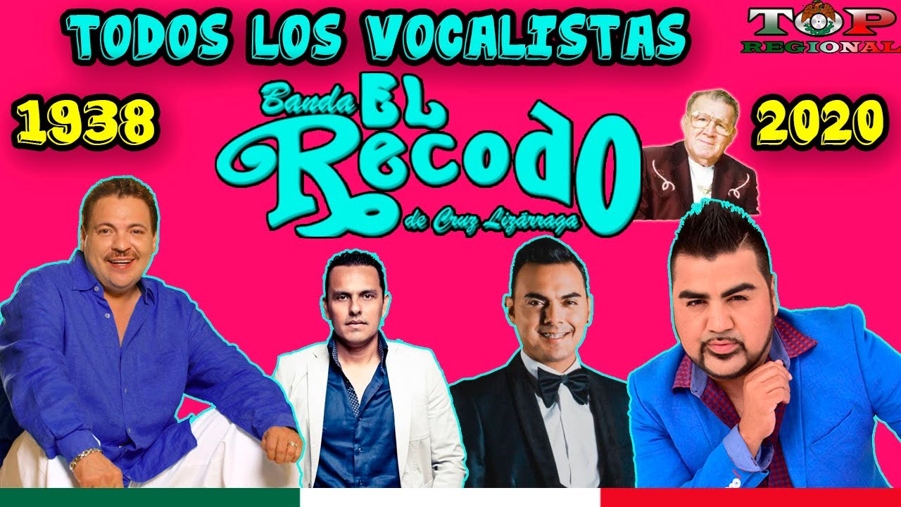Todos Los Vocalistas de Banda El Recodo (1938 - 2020)