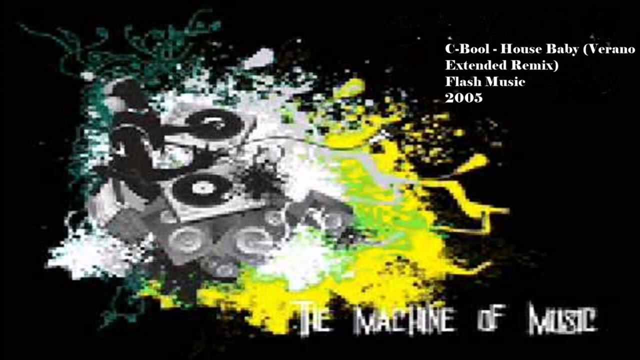 C-Bool - House Babe (Verano Extended Remix) #TheMachineOfMusic