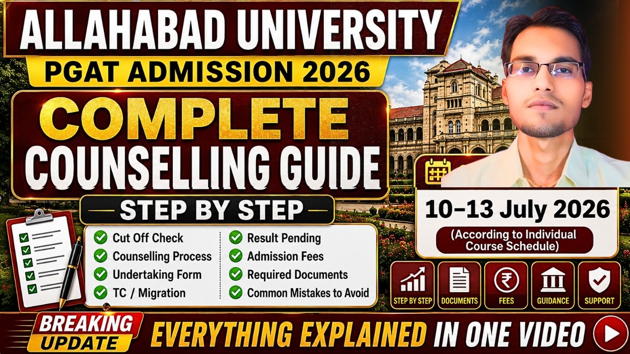🔥Allahabad University PG Admission 2026 | Complete Counselling Process Step by Step