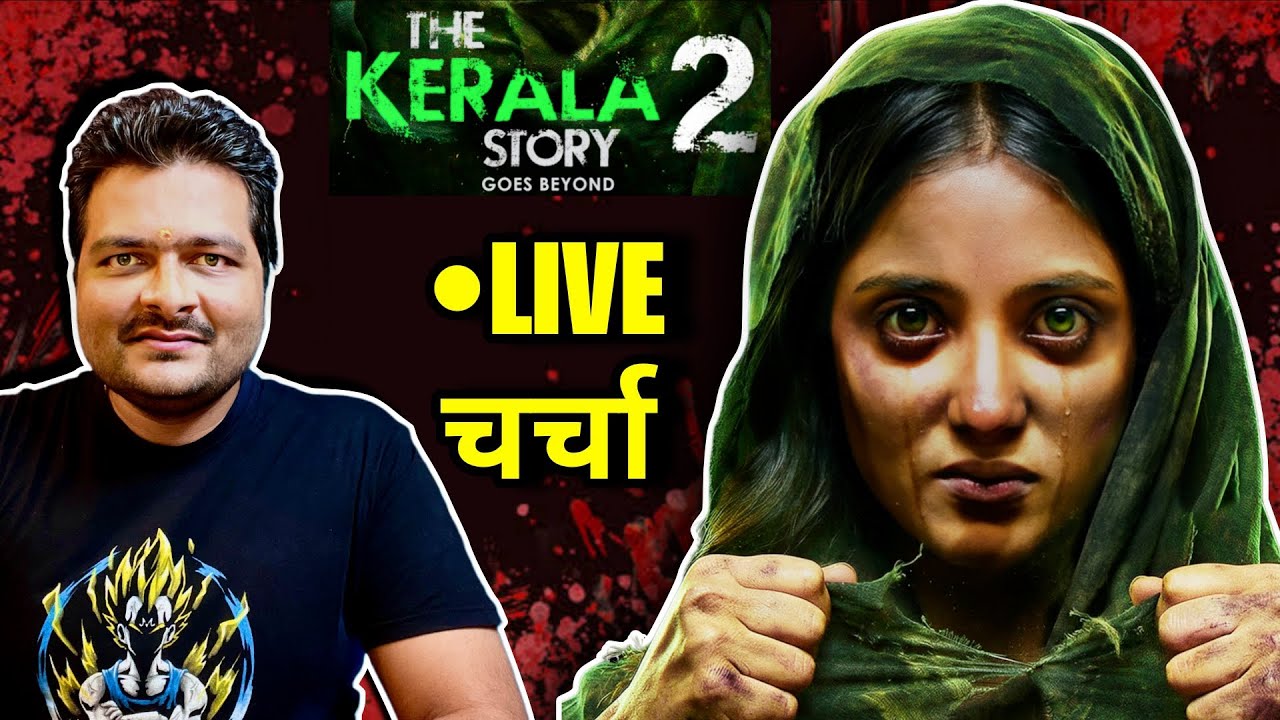 The Kerala Story 2 🔴 Live Charcha