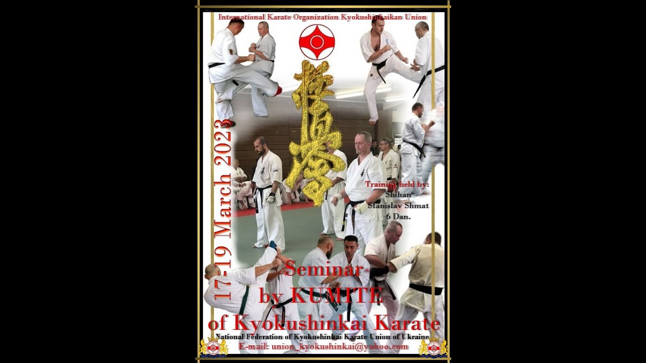 2023-03-17-19-Seminar by KUMITE of Kyokushinkai Karate- Shihan Stanislav Shmat- 6 Dan.