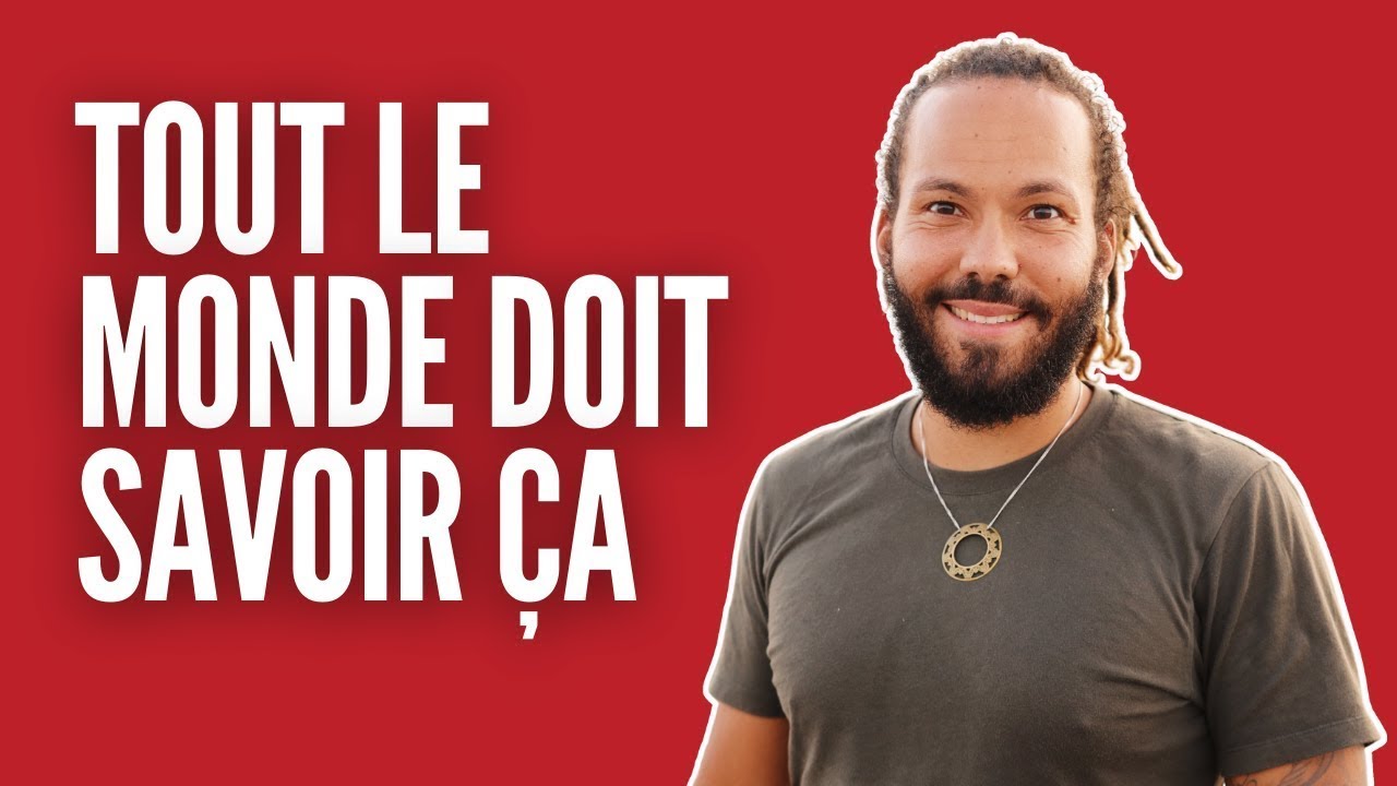 TOUT LE MONDE DOIT SAVOIR ÇA !