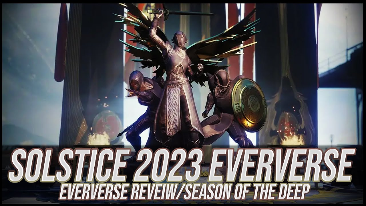 Destiny 2: Solstice Eververse Overview | Season of the Deep