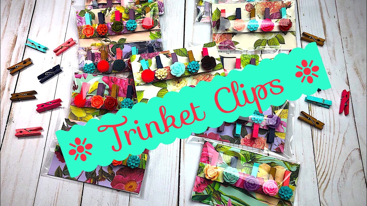Craft Fair Idea #2:  •Trinket Clips• | 2018