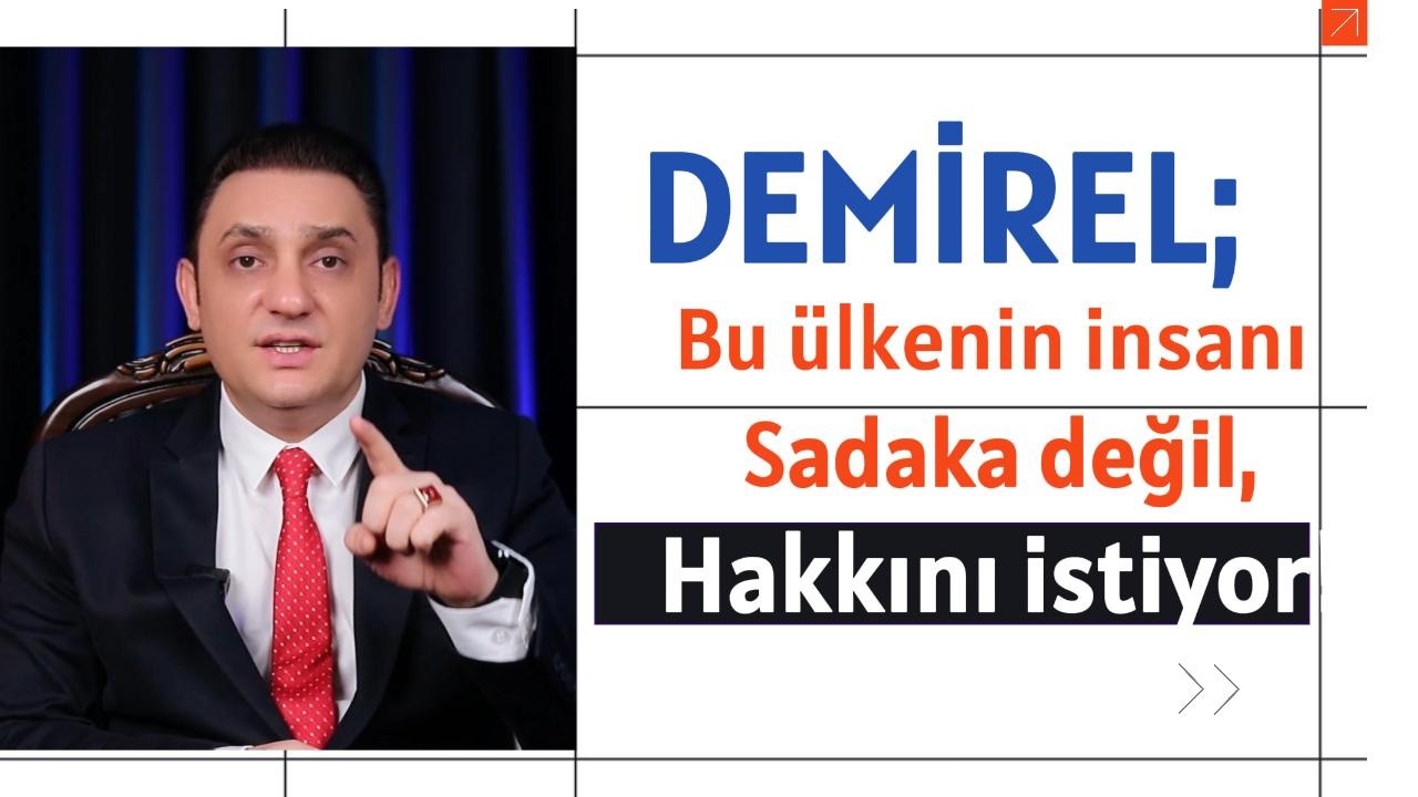 Bu ülkenin insanı sadaka değil, hakkını istiyor.