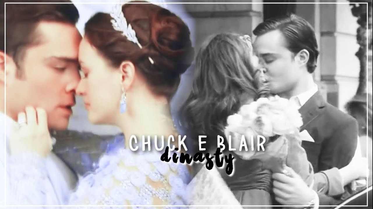 Chuck & Blair ||| Dinasty