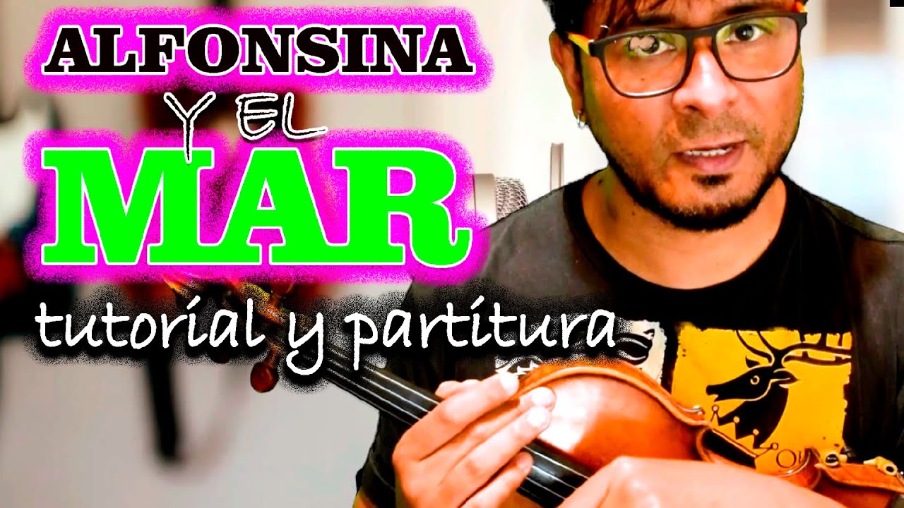 ALFONSINA Y EL MAR-TUTORIAL Y PARTITURA PARA VIOLÍN -COMO TOCAR INSTRUMENTAL-FOLCLORE ARGENTINO