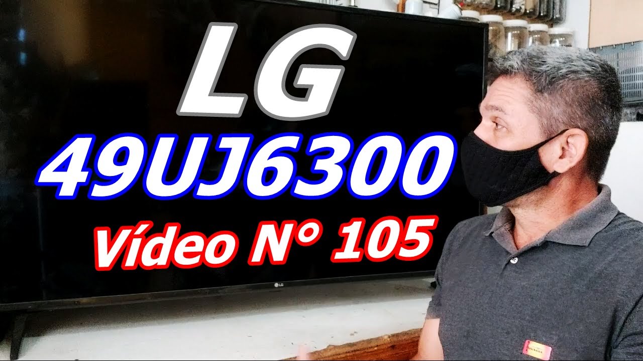 LG 49UJ6300 - TEM SOM MAS NÃO TEM IMAGEM - Vídeo N° 105
