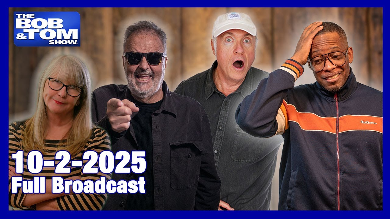 The Bob & Tom Show, October 2, 2025