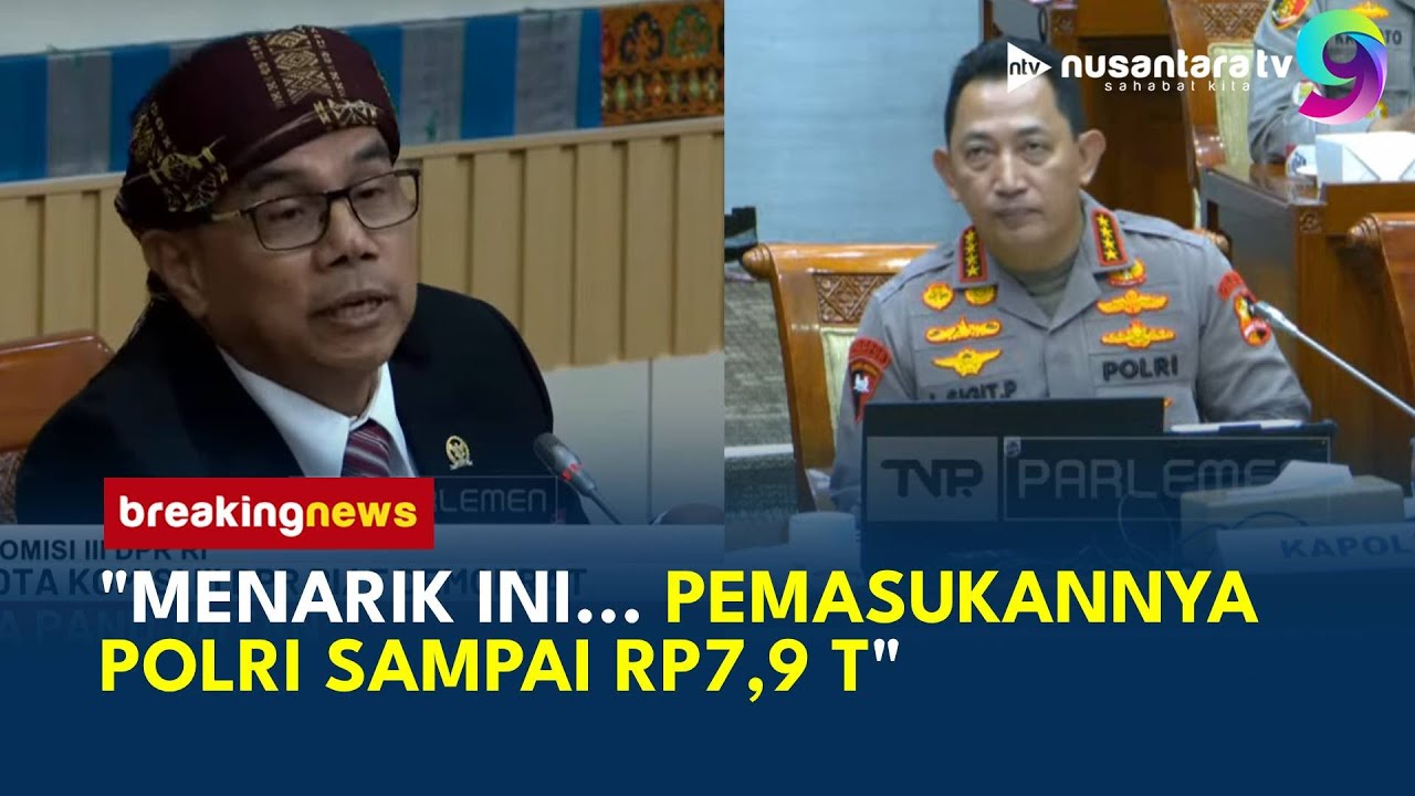 KAGET! DPR Terkejut Jumlah Pemasukan Polri 7,9 T, Terbanyak dari Lantas | NTV