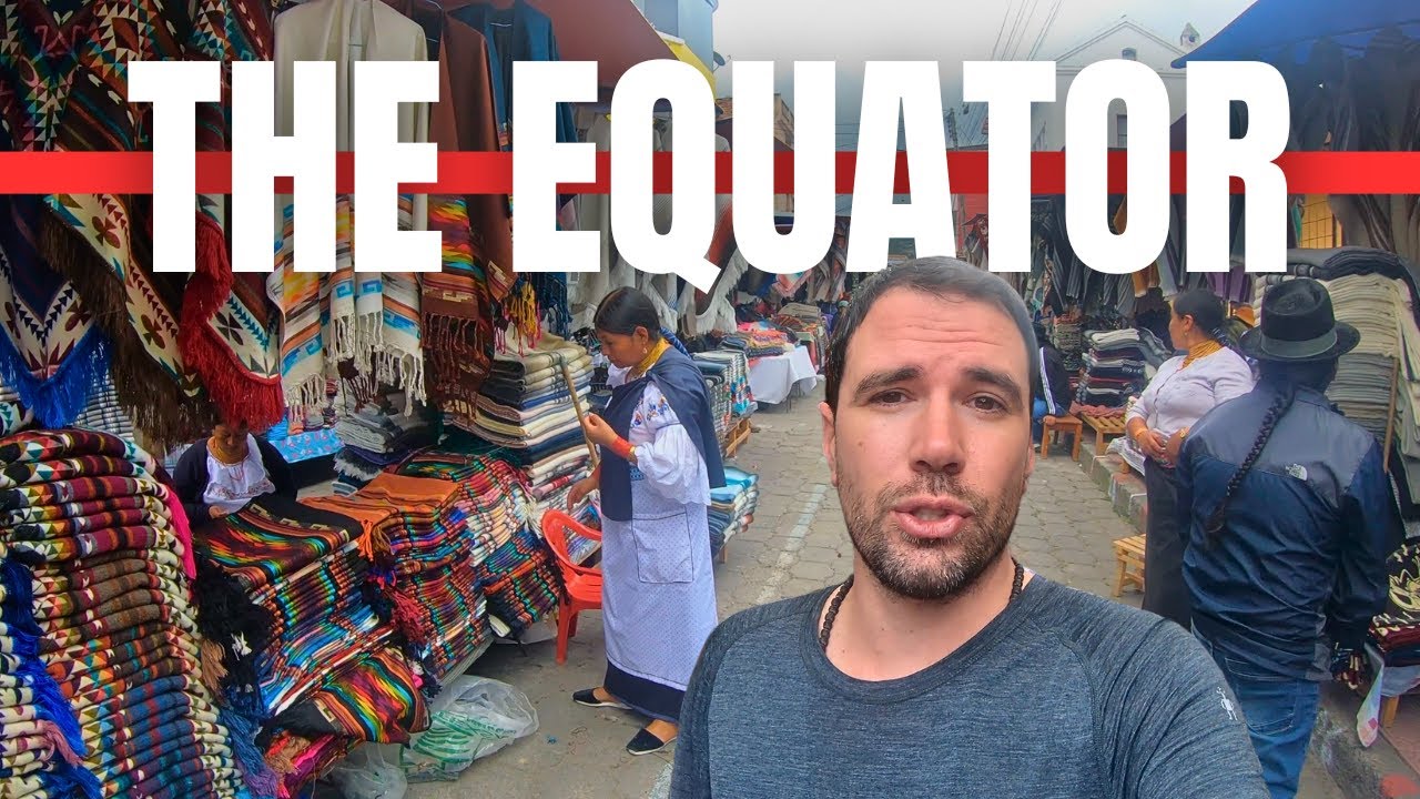 I FINALLY CROSSED THE EQUATOR! AND VISITED THE LARGEST INDIGENOUS MARKET IN SOUTH AMERICA