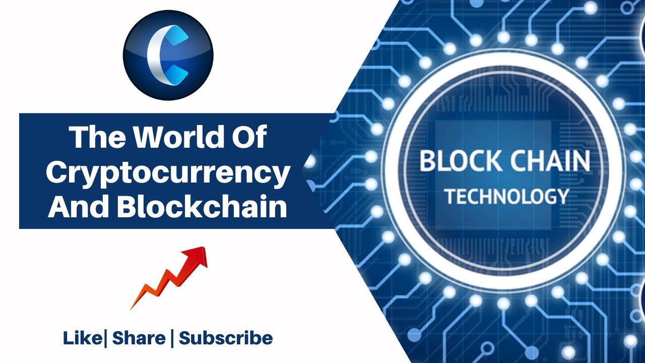 The World Of Cryptocurrency And Blockchain | Cryptoknowmics