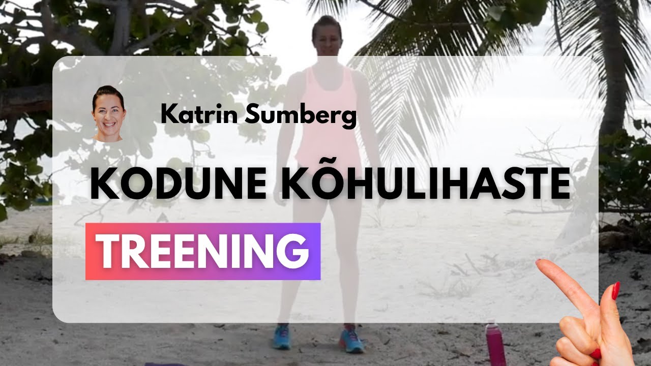 Kodune k&otilde;hulihaste treening - kodused harjutused sinu k&otilde;hule ja &uuml;lakehale