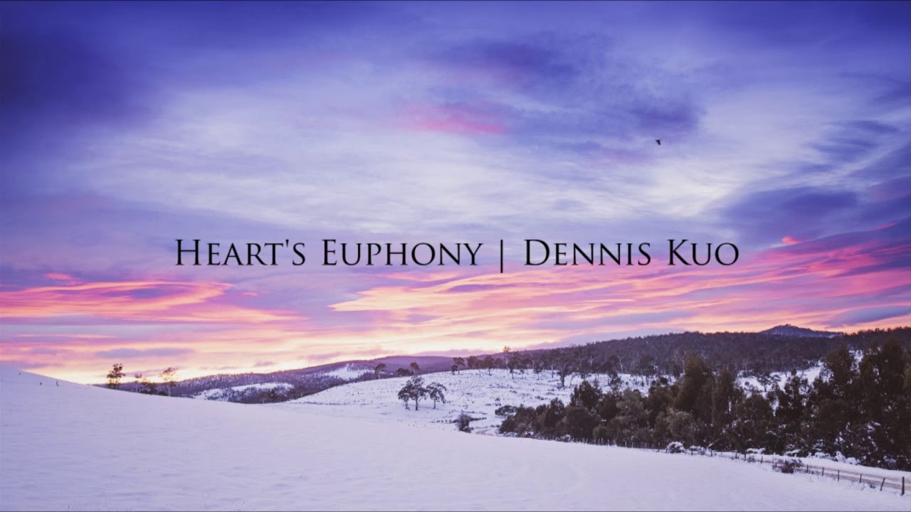 Dennis Kuo - Heart's Euphony