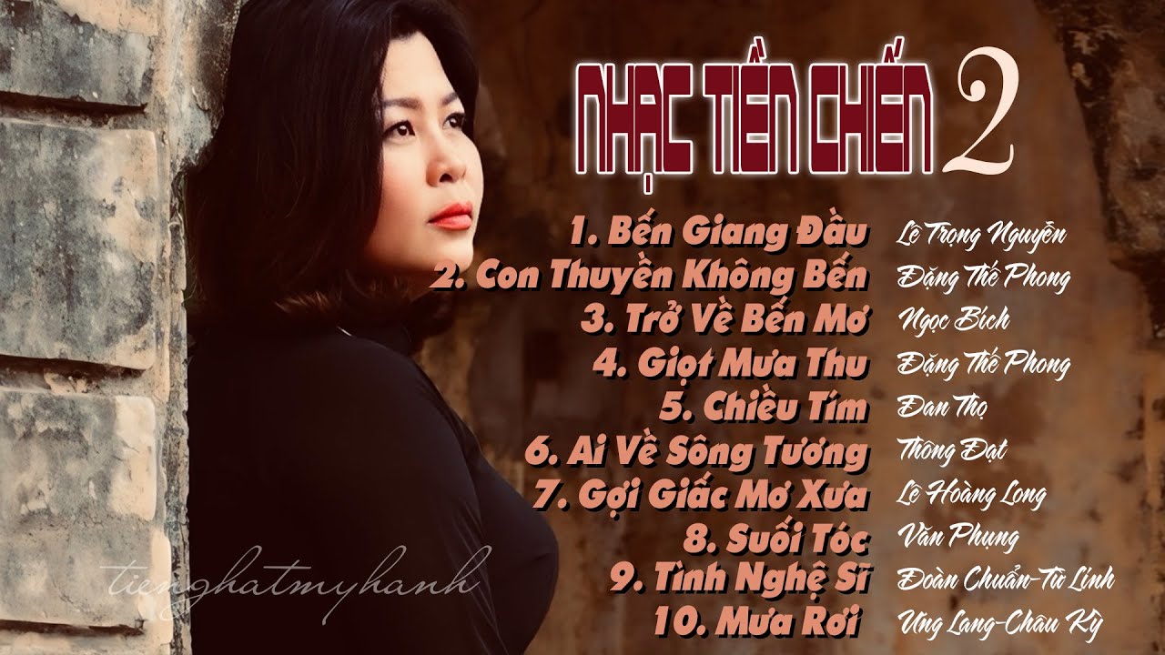TÌNH KHÚC TIỀN CHIẾN 2 -tiếng hát MỸ HẠNH