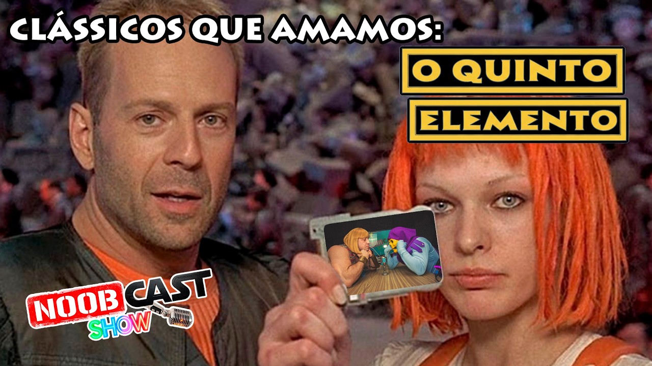 CLÁSSICOS QUE AMAMOS - O QUINTO ELEMENTO - NOOBCAST