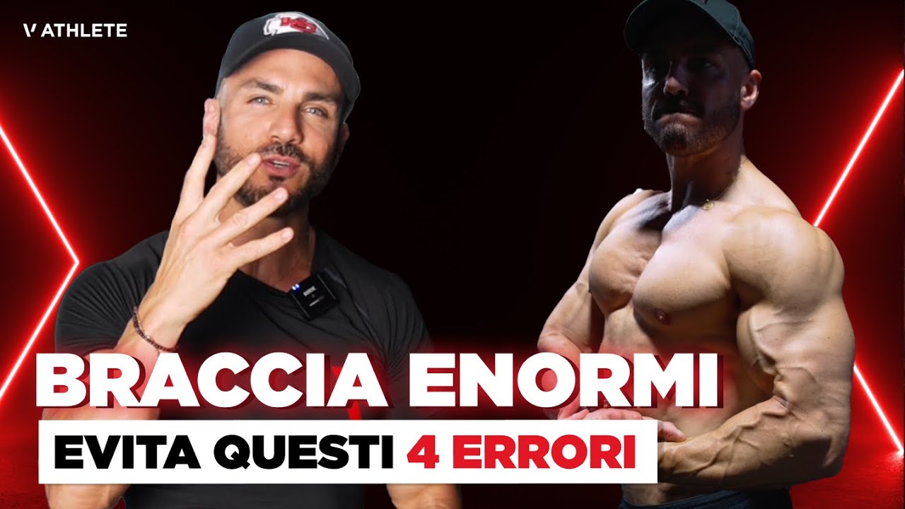 BRACCIA ENORMI! 4 errori che tutti fanno quando vogliono far crescere bicipiti e tricipiti