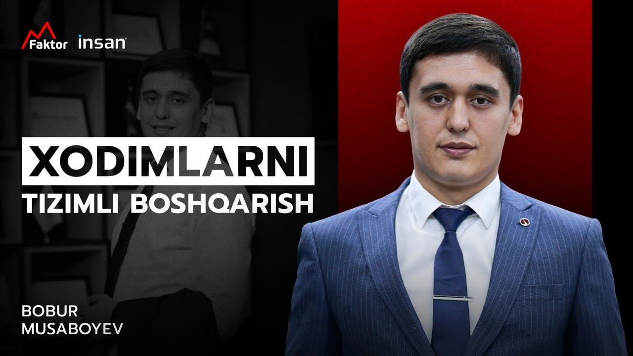 Xodimlarni tizimli boshqarish | Bobur Musaboyev